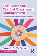 The Heart and Craft of Classroom Management