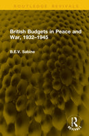 British Budgets in Peace and War, 1932-1945-9781041314820
