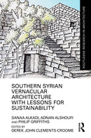 Southern Syrian Vernacular Architecture with Lessons for Sustainability