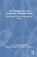 The Healing Arts and Indigenous Entanglements