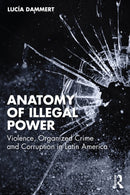 Anatomy of Illegal Power