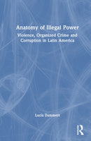 Anatomy of Illegal Power