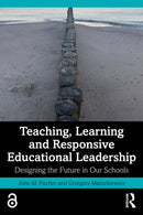 Teaching, Learning and Responsive Educational Leadership