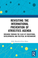 Revisiting the International Prevention of Atrocities Agenda