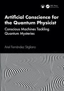 Artificial Conscience for the Quantum Physicist