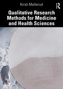 Qualitative Research Methods for Medicine and Health Sciences