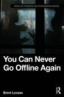 You Can Never Go Offline Again
