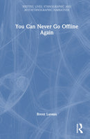 You Can Never Go Offline Again