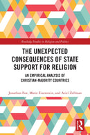 The Unexpected Consequences of State Support for Religion