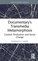 Documentary’s Transmedia Metamorphosis