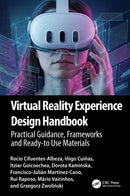 Virtual Reality Experience Design Handbook