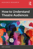 How to Understand Theatre Audiences