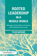 Rooted Leadership in a Mobile World