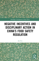 Negative Incentives and Disciplinary Action in China’s Food Safety Regulation