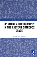 Spiritual Autobiography in the Eastern Orthodox Space