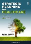 Strategic Planning for Healthcare