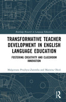 Transformative Teacher Development in English Language Education