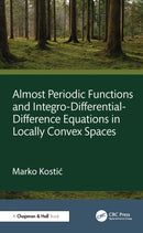 Almost Periodic Functions and Integro-Differential-Difference Equations in Locally Convex Spaces