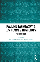 Pauline Tarnowsky's Les Femmes Homicides