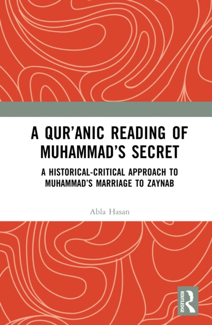 A Qur’anic Reading of Muhammad’s Secret