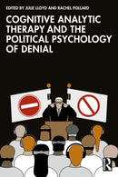 Cognitive Analytic Therapy and the Political Psychology of Denial
