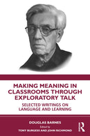 Making Meaning in Classrooms through Exploratory Talk