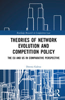 Theories of Network Evolution and Competition Policy