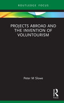 Projects Abroad and the Invention of Mass Overseas Volunteering