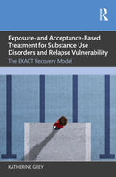 Exposure- and Acceptance-Based Treatment for Substance Use Disorders and Relapse Vulnerability