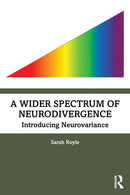 A Wider Spectrum of Neurodivergence