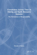 Governance Across Time in Mining and Earth Resource Systems
