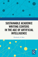 Sustainable Academic Writing Centers in the Age of Artificial Intelligence