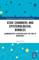 Echo Chambers and Epistemological Bubbles