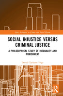 Social Injustice versus Criminal Justice