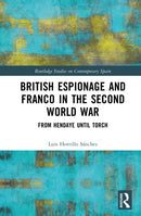 British Espionage and Franco in the Second World War