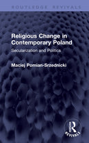 Religious Change in Contemporary Poland