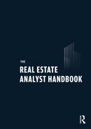 The Real Estate Analyst Handbook