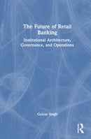 The Future of Retail Banking