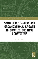 Symbiotic Strategy and Organizational Growth in Complex Business Ecosystems