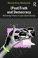 (Post)Truth and Democracy
