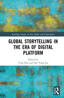Global Storytelling in the Era of Digital Platform