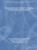 Emerging Trends in Smart Computing, Communication and Automation