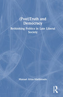 (Post)Truth and Democracy