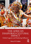The African Diaspora’s Cultural Impact