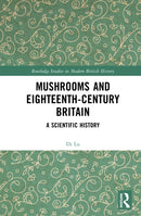 Mushrooms and Eighteenth-Century Britain