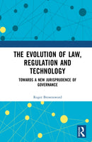 The Evolution of Law, Regulation and Technology