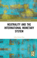 Neutrality and the International Monetary System