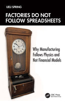 Factories Do Not Follow Spreadsheets