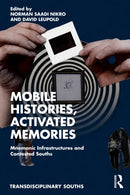 Mobile Histories, Activated Memories