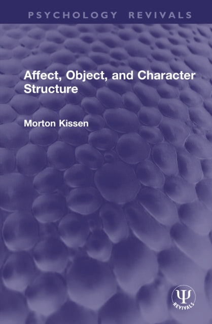 Affect, Object, and Character Structure